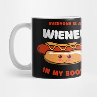 Everyone is a Wiener: Funny Kawaii Sausage Pun Mug